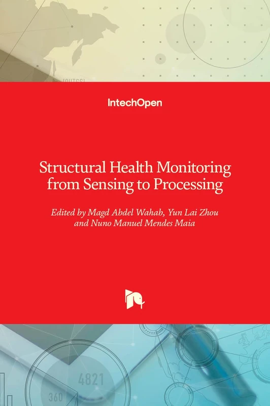 Structural Health Monitoring from Sensing to Processing