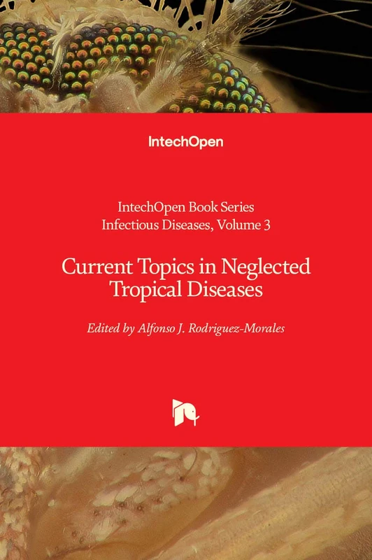 Current Topics in Neglected Tropical Diseases (Infectious Diseases, 3)