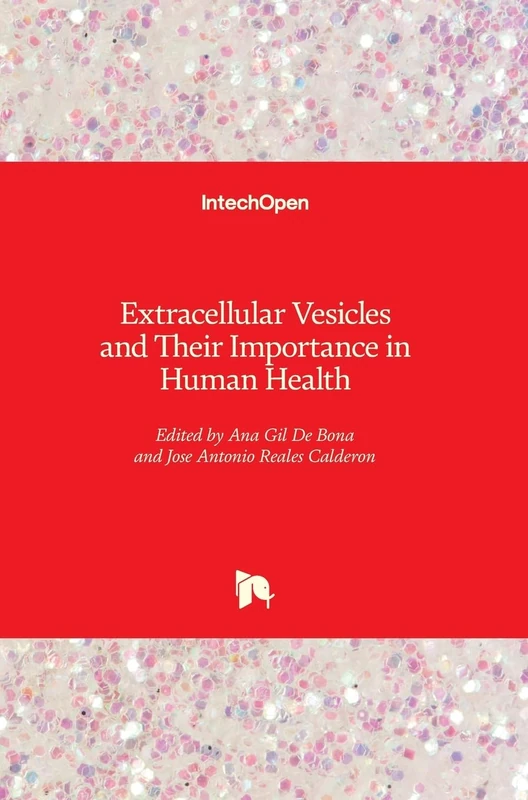 Extracellular Vesicles and Their Importance in Human Health