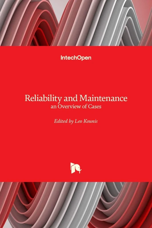 Reliability and Maintenance: An Overview of Cases