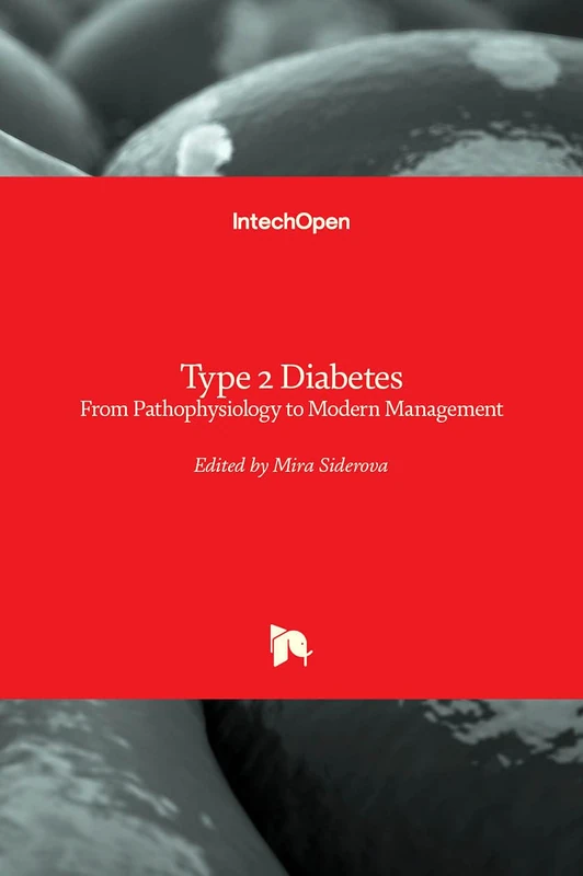 Type 2 Diabetes: From Pathophysiology to Modern Management