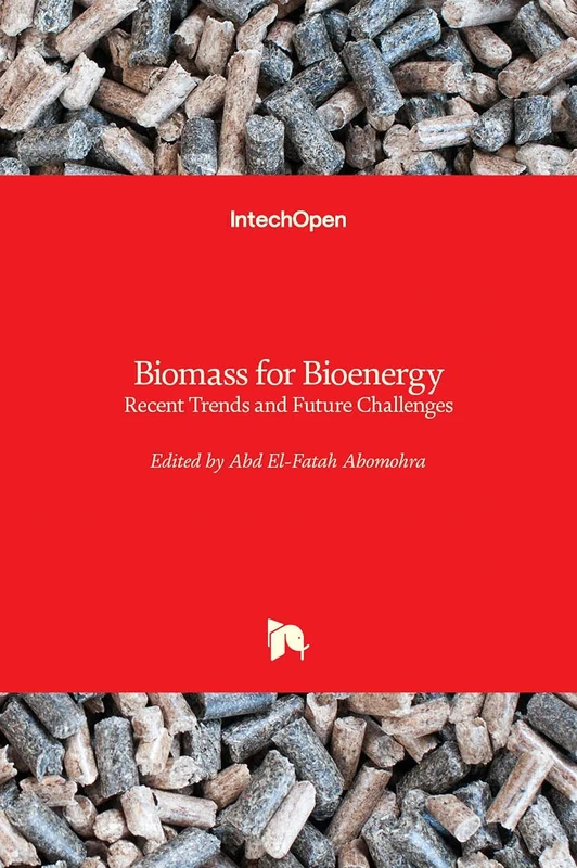 Biomass for Bioenergy: Recent Trends and Future Challenges