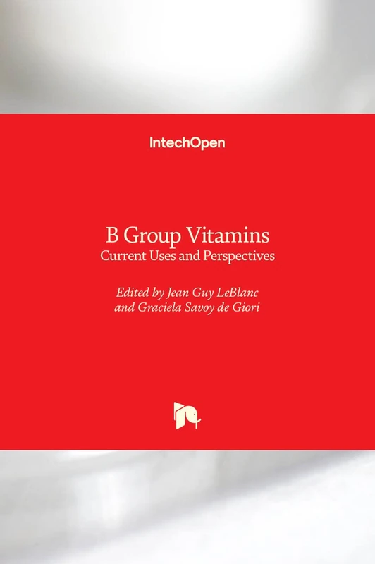 B Group Vitamins: Current Uses and Perspectives