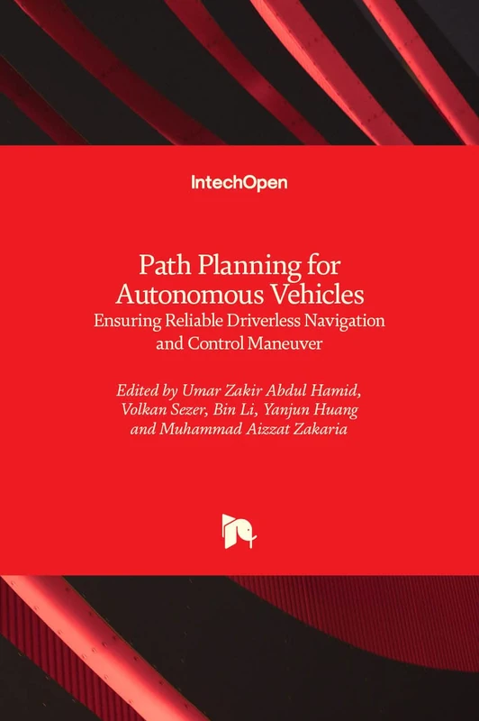 Path Planning for Autonomous Vehicle: Ensuring Reliable Driverless Navigation and Control Maneuver