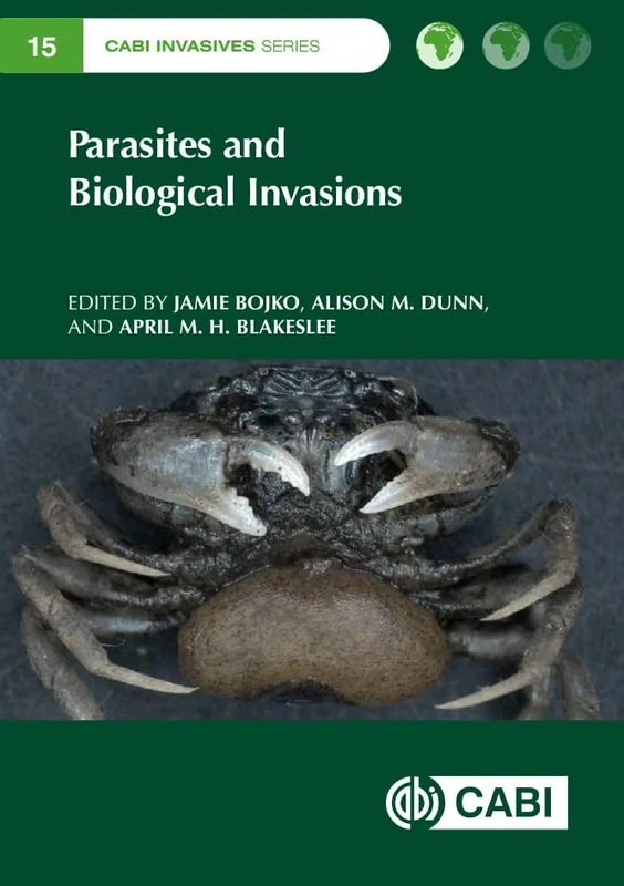 Parasites and Biological Invasions: 15 (CABI Invasives Series)