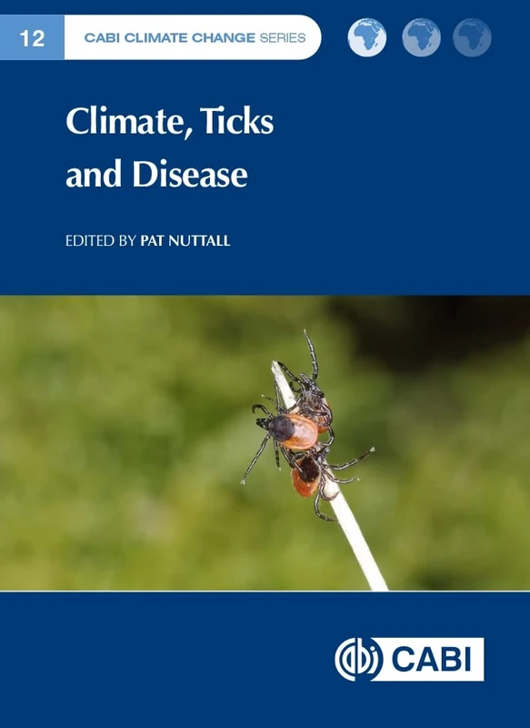 CABI Climate, Ticks and Disease - CABI Climate Change Series