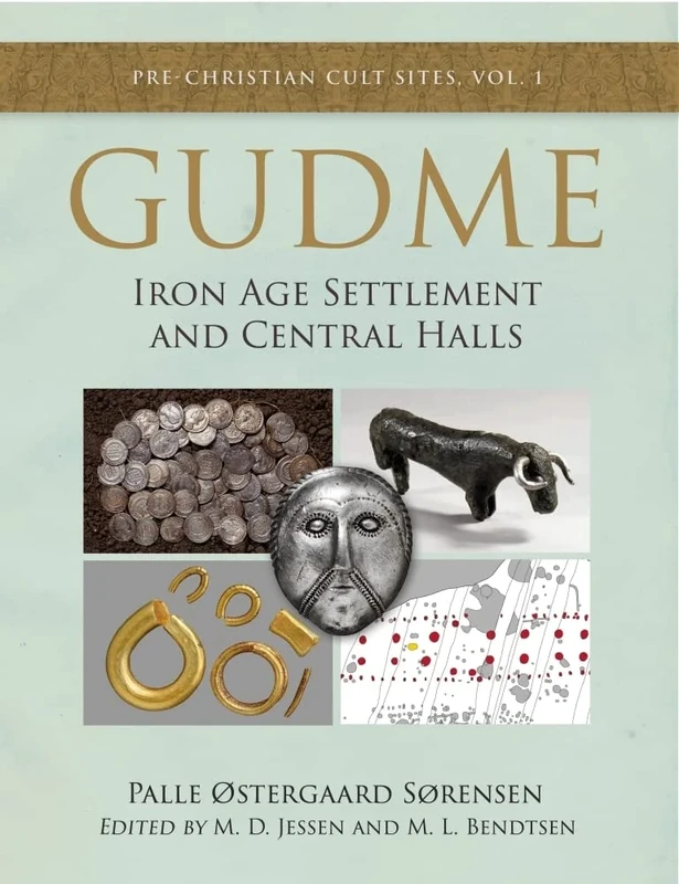 Gudme: Iron Age Settlement and Central Halls: 1 (Pre-Christian Cult Sites)
