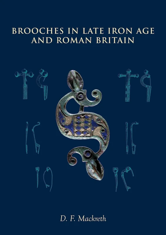 Brooches in Late Iron Age and Roman Britain