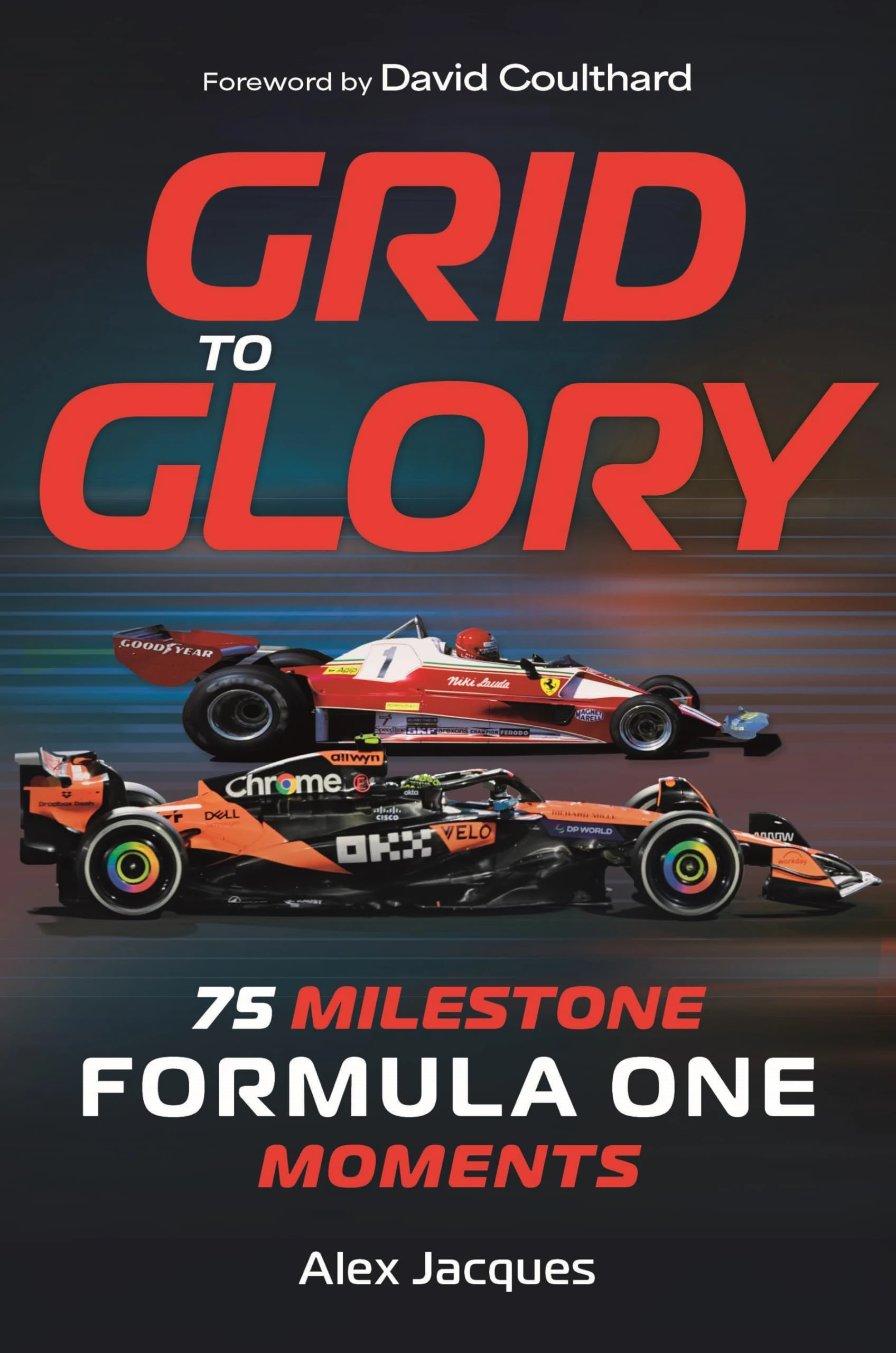 Grid to Glory: 75 Milestone Formula One Moments