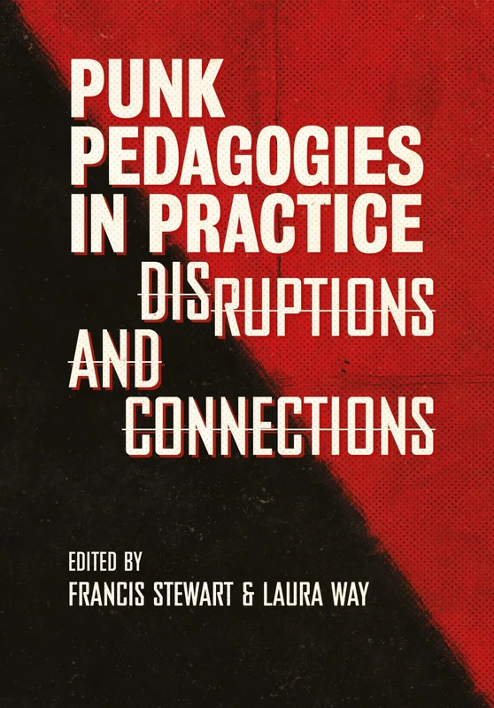 Punk Pedagogies in Practice: Disruptions and Connections (Global Punk) - Image 1