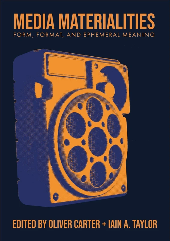 Media Materialities: Form, Format, and Ephemeral Meaning (BCMCR New Directions in Media and Cultural Research) - Image 1
