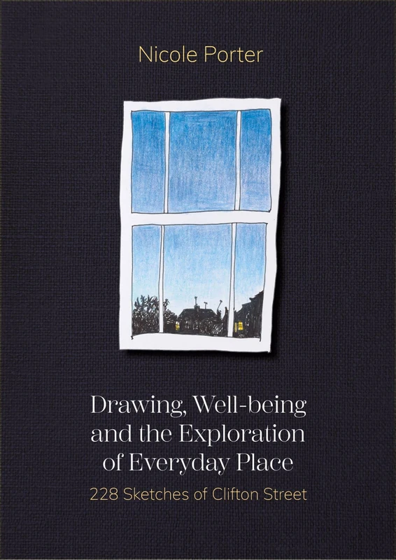 Drawing, Well-Being and the Exploration of Everyday Place: 228 Sketches of Clifton Street (Global Health Humanities) - Image 1