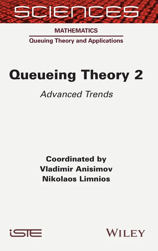 Queueing Theory 2: Advanced Trends