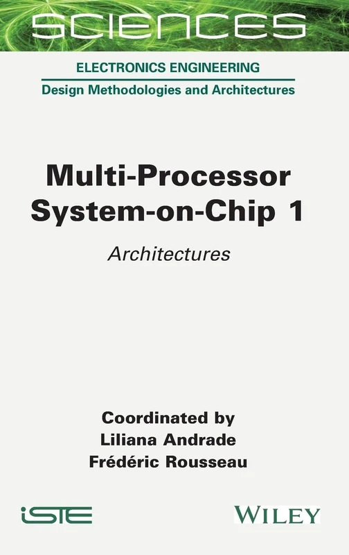 Wiley Multi-Processor System-on-Chip 1: Architectures Book