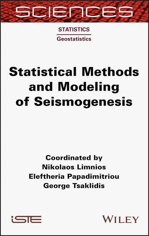 Statistical Methods and Modeling of Seismogenesis (Sciences)