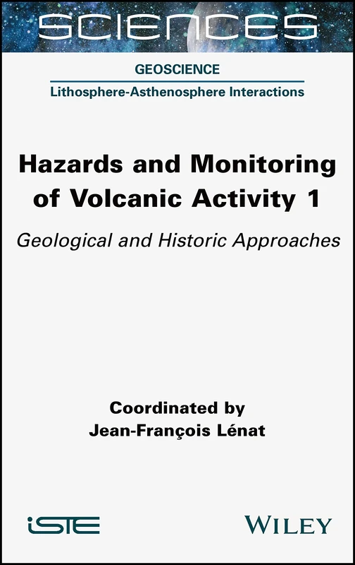 Hazards and Monitoring of Volcanic Activity 1: Geological and Historic Approaches