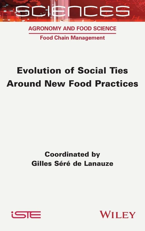 Evolution of Social Ties around New Food Practices (Sciences; Agronomy and Food Science Food Chain Management)