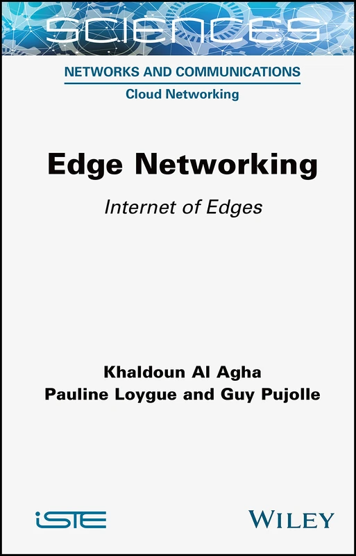 Wiley Edge Networking: Internet of Edges - Computer Science Book