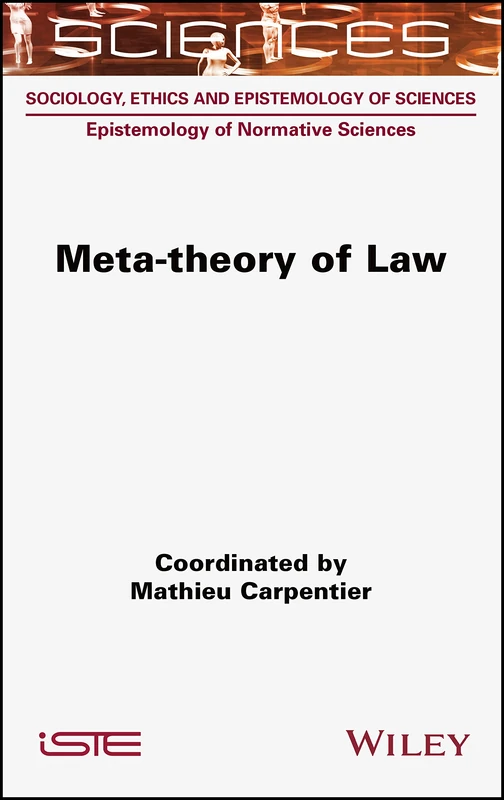Meta-theory of Law (Sciences: Sociology, Ethics and Epistemology of Sciences)