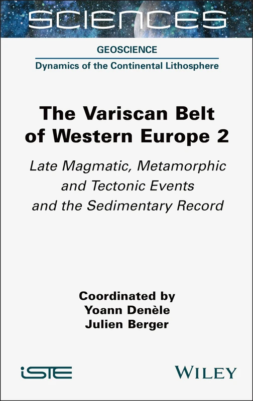Wiley - The Variscan Belt of Western Europe, Volume 2