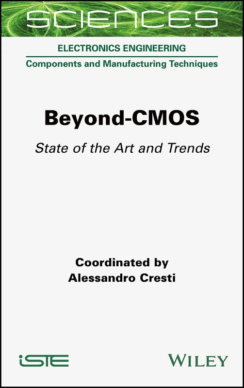 Wiley Beyond-CMOS: State of the Art and Trends (ISTE Consignment)