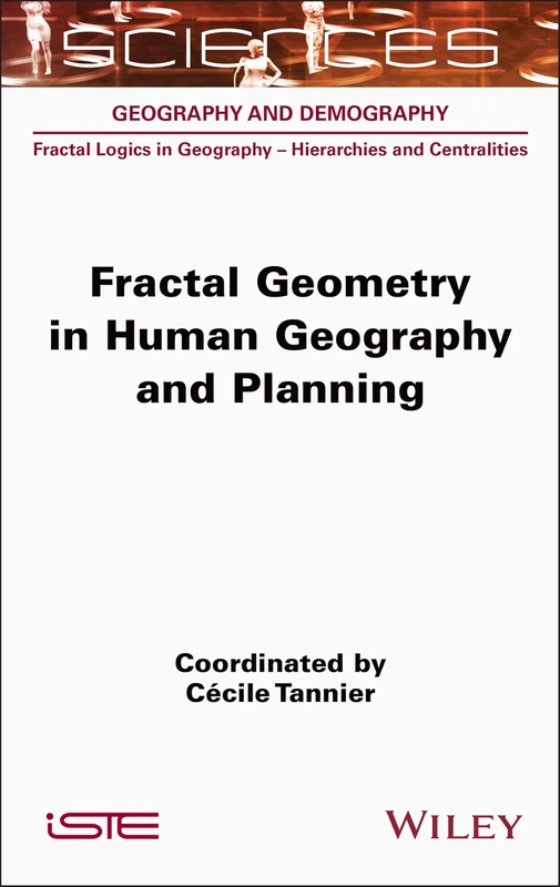 Fractal Geometry in Human Geography and Planning (ISTE Invoiced)