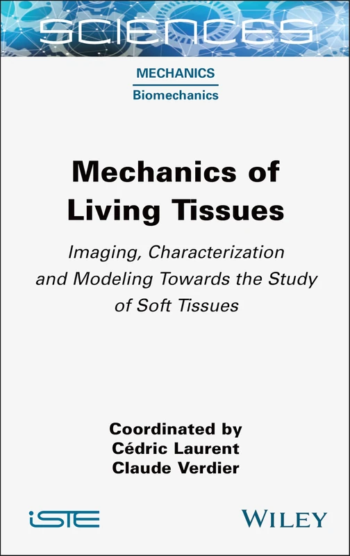 Wiley Mechanics of Living Tissues - Soft Tissue Study Book