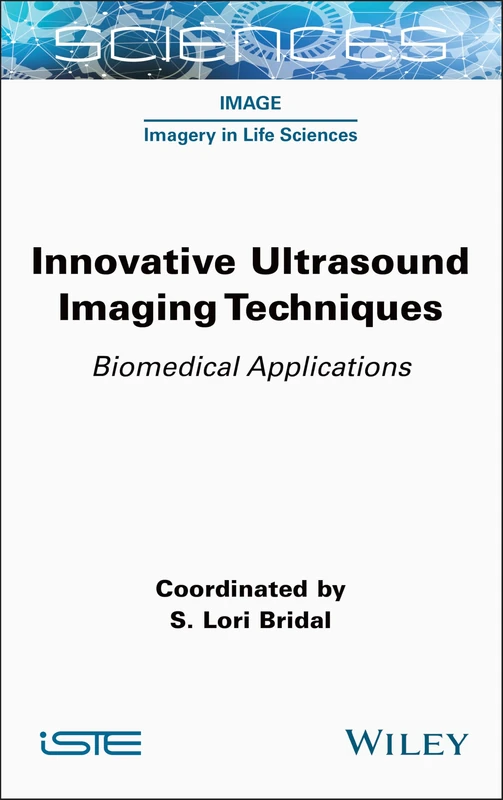Innovative Ultrasound Imaging Techniques: Biomedical Applications (ISTE Invoiced)