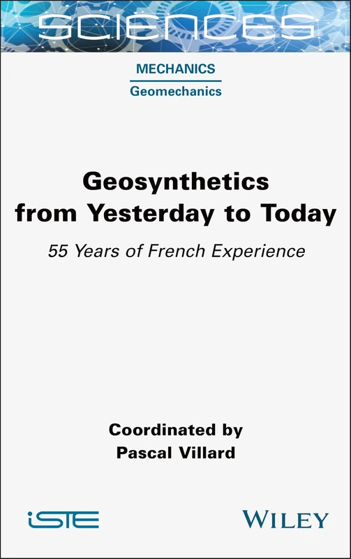 Geosynthetics from Yesterday to Today - 55 Years of French Experience