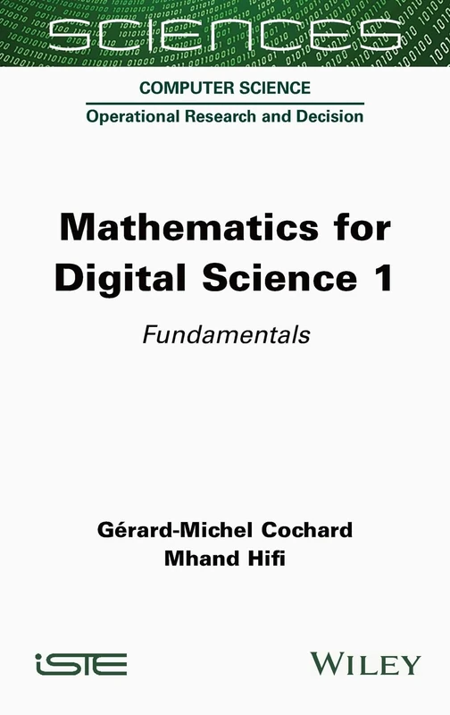 Mathematics for Digital Science 1: Fundamentals - Wiley-ISTE