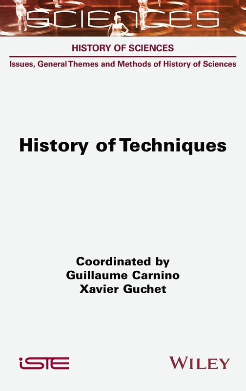 History of Techniques - Wiley-ISTE Technical Writing Book