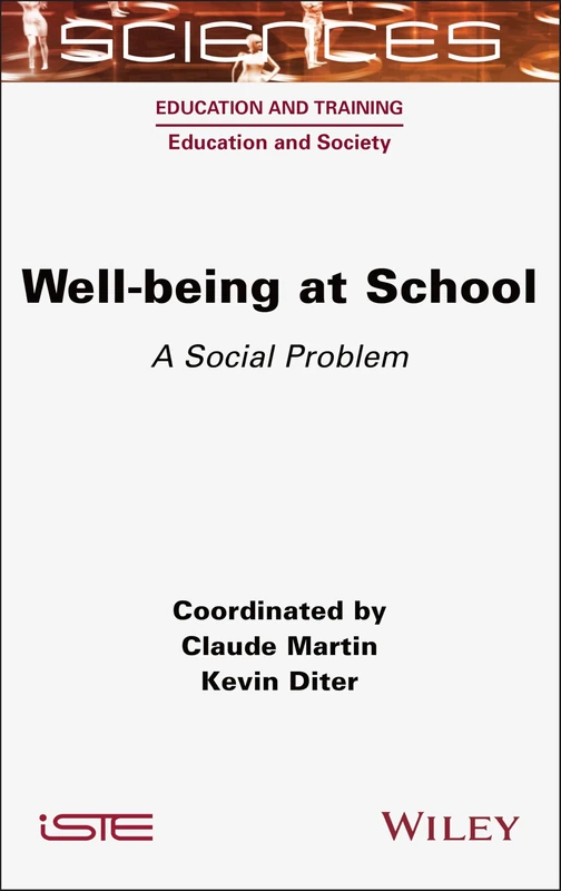 Well-being at School: A Social Problem (ISTE Consignment)