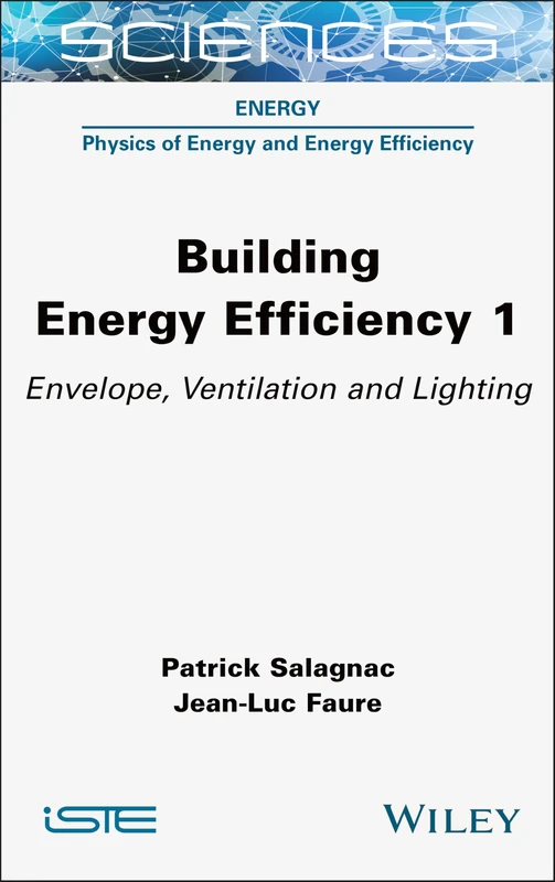 Building Energy Efficiency, Volume 1: Envelope, Ventilation and Lighting (ISTE Invoiced)