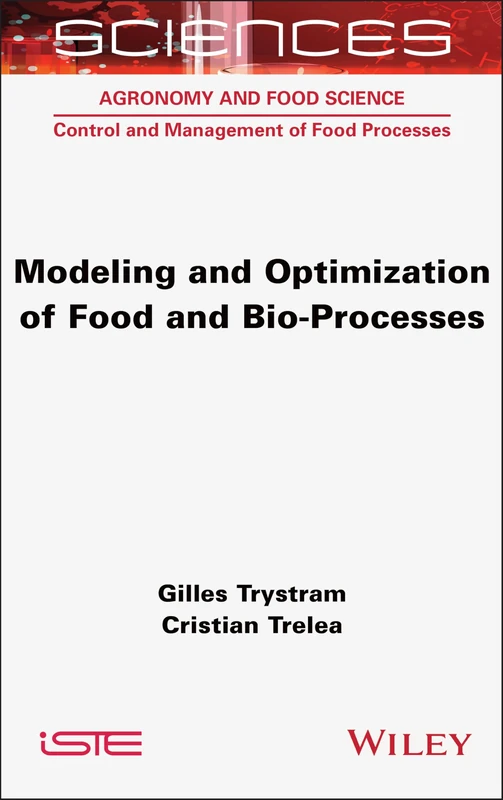Modeling and Optimization of Food and Bio-Processes (ISTE Invoiced)