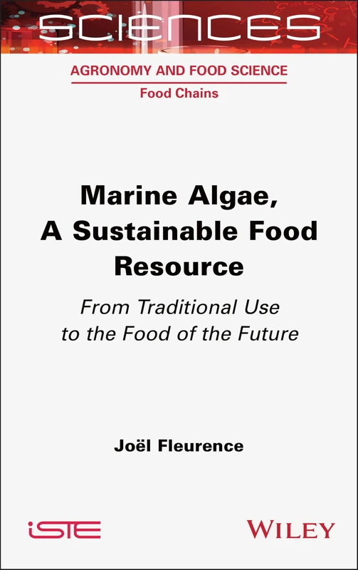 Marine Algae, A Sustainable Food Resource - Wiley-ISTE Book