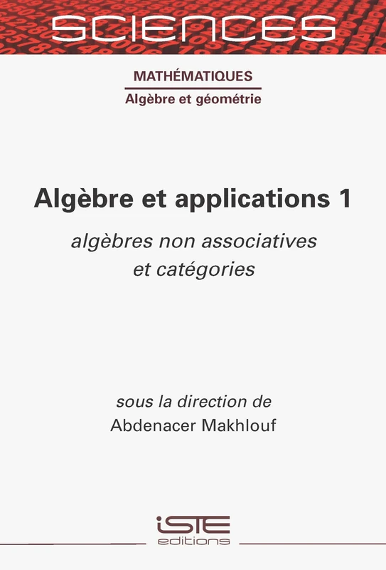 Algèbre et applications 1: algèbres non associatives et catégories