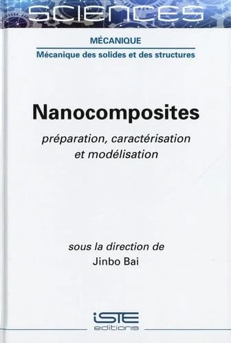 Nanocomposites: Préparation, caractérisation et modélisation