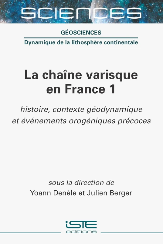 La Chaã(r)Ne Varisque En France 1: Histoire, Contexte Gã(c)Odynamique Et Ã(c)Vã(c)Nements Orogã(c)Niques Prã(c)Coces: Histoire, contexte géodynamique et événements orogéniques précoces - Image 1