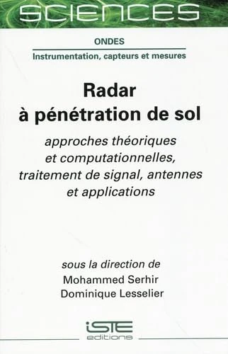 Radar Ã Pã(c)Nã(c)Tration de Sol: Approches Thã(c)Oriques Et Computationnelles, Traitement de Signal, Antennes Et Applications - Image 1