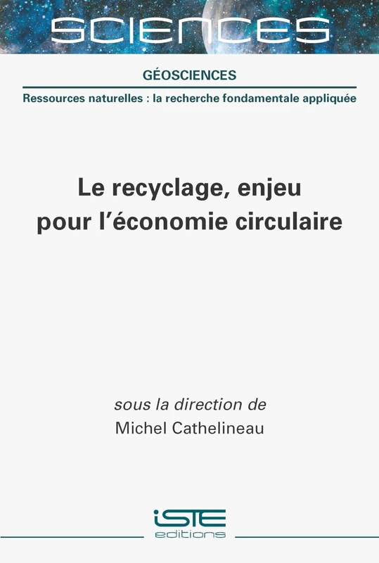 Le Recyclage, Enjeu Pour l'Economie Circulaire - ISTE Editions