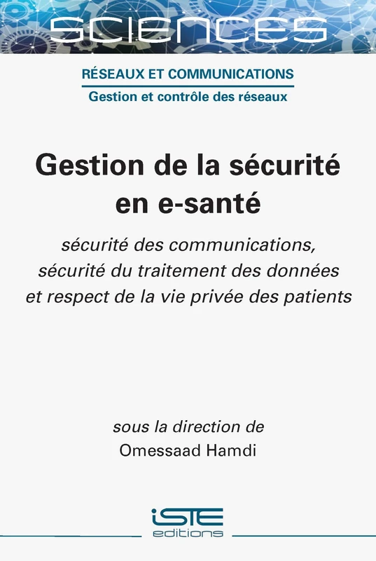 Gestion de la Sã(c)Curitã(c) En E-Santã(c) Sã(c)Curitã(c) Des Communications, Sã(c)Curitã(c) Du Traitement Des Donnã(c)Es Et Respect de la Vie ... et respect de la vie privée des patients - Image 1