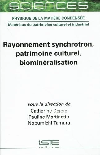 Rayonnement Synchrotron, Patrimoine Culturel, Biominã(c)Ralisation