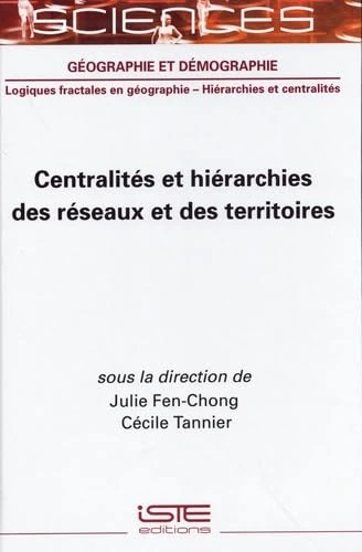 Centralitã(c)S Et Hiã(c)Rarchies Des Rã(c)Seaux Et Des Territoires