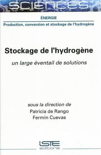 Stockage de l'Hydrogène: Un Large Ã(c)Ventail de Solutions