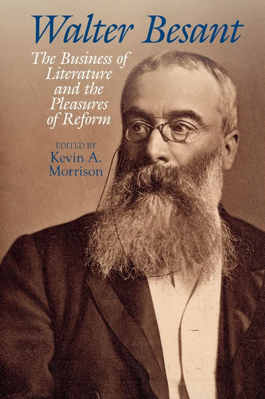 Walter Besant: The Business of Literature and the Pleasures of Reform (Liverpool English Texts and Studies): 76 - Image 1