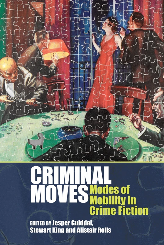 Criminal Moves: Modes of Mobility in Crime Fiction (Liverpool English Texts and Studies): 78