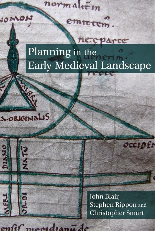 Planning in the Early Medieval Landscape (Exeter Studies in Medieval Europe)