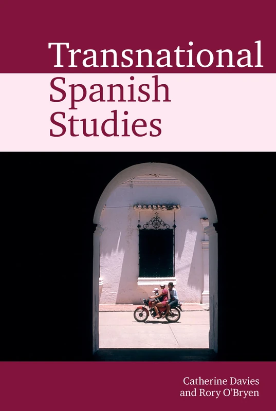 Transnational Spanish Studies (Transnational Modern Languages): 2