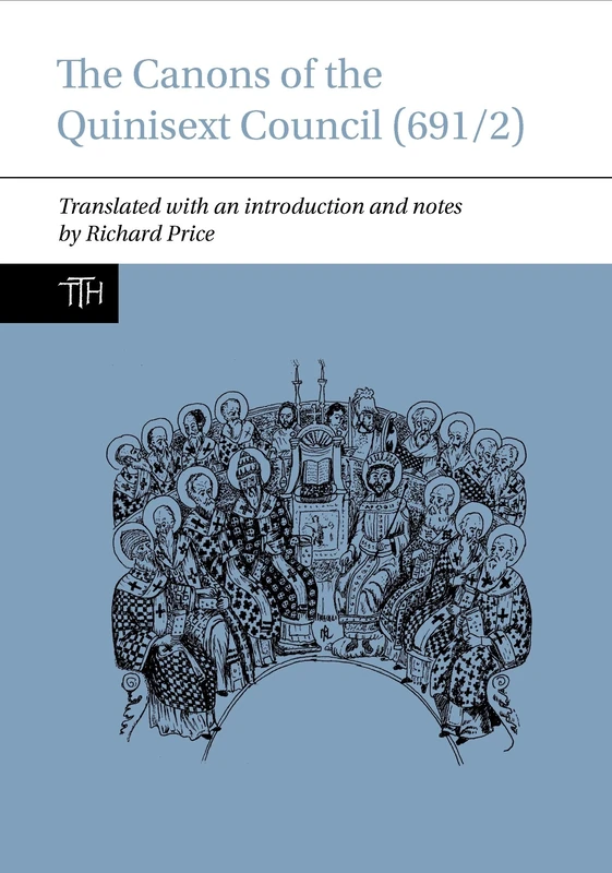 The Canons of the Quinisext Council (691/2) 2020 (Translated Texts for Historians): 74