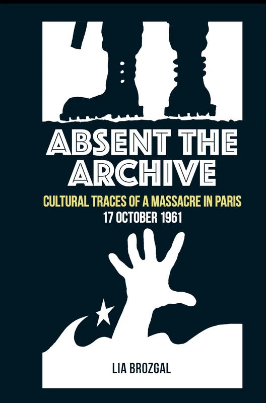 Absent the Archive: Cultural Traces of a Massacre in Paris